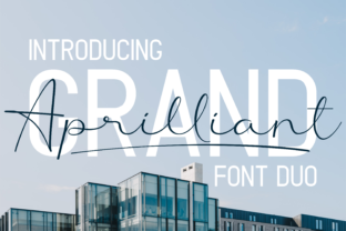 Grand Aprilliant Duo: Elegant Font Pairing